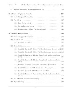 Version 4.97
The Law Enforcement and Forensic Examiner’s Introduction to Linux
9.5
Searching All Areas of the Forensic Image