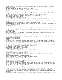 Activate the 5th Gargoyle: Farm > Up > Cave > Up > Go upstairs and get the Page 
(open the chest)
Get the Shovel: Wikes Mansi