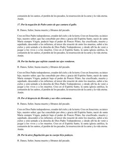 comunión de los santos, el perdón de los pecados, la resurrección de la carne y la vida eterna. 
Amén. 
17. Por la negación d