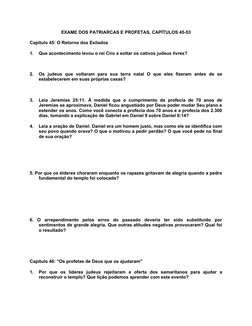 EXAME DOS PATRIARCAS E PROFETAS, CAPÍTULOS 45-53
Capítulo 45: O Retorno dos Exilados
1.
Que acontecimento levou o rei Ciro a