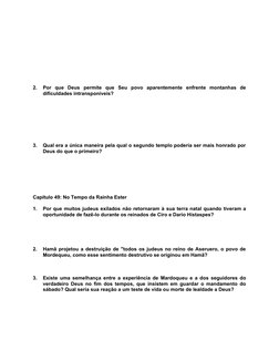 2.
Por  que  Deus  permite  que  Seu  povo  aparentemente  enfrente  montanhas  de
dificuldades intransponíveis?
3.
Qual era
