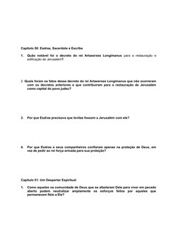 Capítulo 50: Esdras, Sacerdote e Escriba
1.
Quão  notável  foi  o  decreto  do  rei  Artaxerxes  Longimanus  para  a  restaur