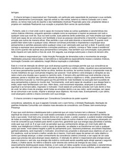 laríngeo.
O chacra laríngeo é responsável por: Expressão, em particular pela capacidade de expressar a sua verdade,
de falar