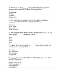 21. We cannot count on ________ changing their negotiating position 
because their response to our latest offer was adamant.