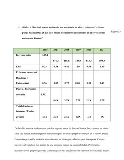 Página | 3
1. ¿Debería Marshall seguir aplicando una estrategia de alto crecimiento? ¿Cómo 
puede financiarlo? ¿Cuál es el ef