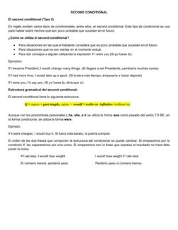 SECOND CONDITIONAL
El second conditional (Tipo II)
En inglés existen varios tipos de condicionales, entre ellos, el second co
