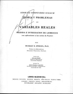 MEDIDA E INTEGRACION DE LEBESGUE
con aplicaciones a las series de Fourier
V
POR
MURRAY R. SPIEGEL, Ph.D.
Profesor de Matemáti