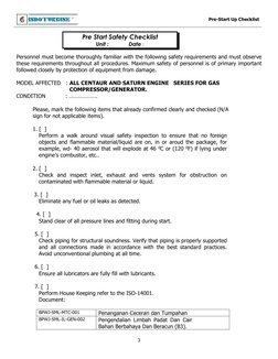 Pre-Start Up Checklist 
 
 
3 
 
 
 
 
 
Personnel must become thoroughly familiar with the following safety requirements a