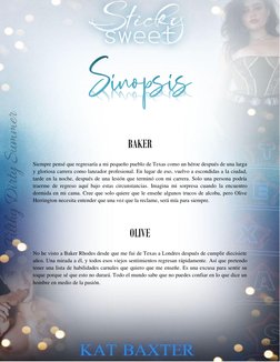 BAKER
 
Siempre pensé que regresaría a mi pequeño pueblo de Texas como un héroe después de una larga 
y gloriosa carrera