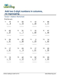 Online reading & math for K-5
www.k5learning.com
Add two 2-digit numbers in columns,
no regrouping
Grade 1 Addition Worksheet