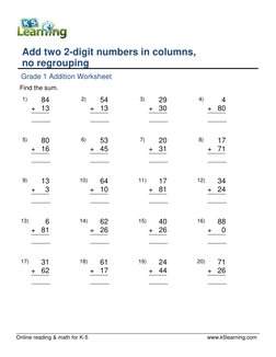 Online reading & math for K-5
www.k5learning.com
Add two 2-digit numbers in columns,
no regrouping
Grade 1 Addition Worksheet