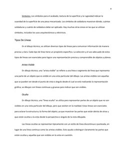 4 
 
Símbolos: Los símbolos para el acabado, textura de la superficie y la rugosidad indican la 
suavidad de la superficie de