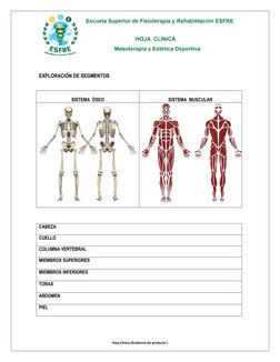 Hoja Clínica (Evidencia de producto ) 
 
 
 
 
 
EXPLORACIÓN DE SEGMENTOS 
 
 
 
SISTEMA  ÓSEO 
 
SISTEMA  MUSCULAR