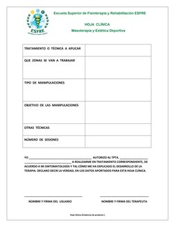 Hoja Clínica (Evidencia de producto ) 
 
 
 
 
TRATAMIENTO  O  TÉCNICA  A  APLICAR 
 
 
QUE  ZONAS  SE  VAN  A  TRABAJAR