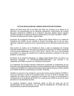 ACTA DE INSTALACIÓN DEL CONSEJO EDUCATIVO INSTITUCIONAL
Siendo las 09.00 horas del 03 de Enero del 2022 nos reunimos en la of
