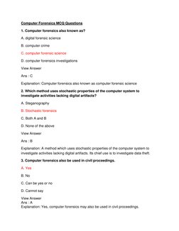 Computer Forensics MCQ Questions  
1. Computer forensics also known as? 
A. digital forensic science 
B. computer crime 
C. c