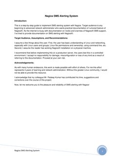 Nagios SMS Alerting System 
3 
Nagios SMS Alerting System 
Introduction:  
This is a step-by-step guide to implement SMS aler