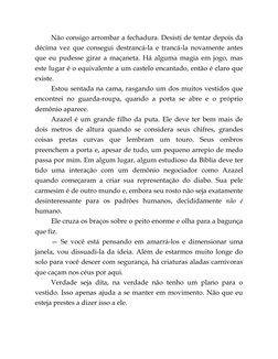 Não consigo arrombar a fechadura. Desisti de tentar depois da
décima vez que consegui destrancá-la e trancá-la novamente ante