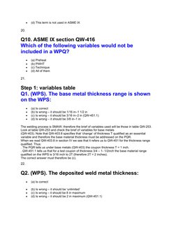 
(d) This term is not used in ASME IX
20.
Q10. ASME IX section QW-416
Which of the following variables would not be 
include