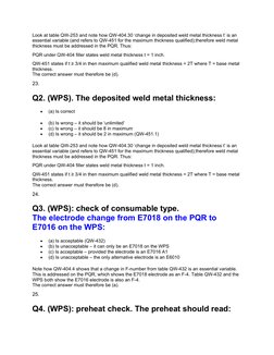Look at table QW-253 and note how QW-404.30 ‘change in deposited weld metal thickness t’ is an 
essential variable (and refer