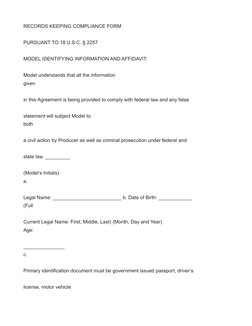 RECORDS KEEPING COMPLIANCE FORM
PURSUANT TO 18 U.S.C. § 2257
MODEL IDENTIFYING INFORMATION AND AFFIDAVIT:
Model understands t