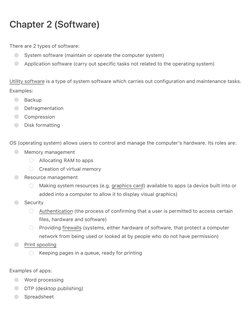 ●
●
●
●
●
●
●
○
○
●
○
●
○
○
●
○
●
●
●
Chapter 2 (Software)
There are 2 types of software:
System software (maintain or operat