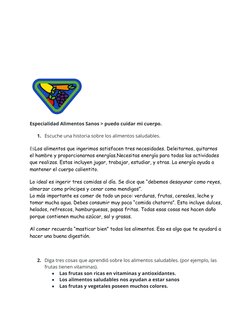 Especialidad Alimentos Sanos > puedo cuidar mi cuerpo. 
1. Escuche una historia sobre los alimentos saludables.  
EsLos ali