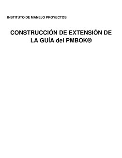  
INSTITUTO DE MANEJO PROYECTOS 
 
 
 
 
CONSTRUCCIÓN DE EXTENSIÓN DE 
LA GUÍA del PMBOK® 
