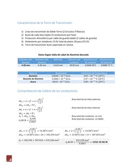 4 
Característica de la Torre de Transmisión 
 
1) Línea de transmisión de Doble Terna (2 Circuitos Trifásicos) 
2) Bucle d