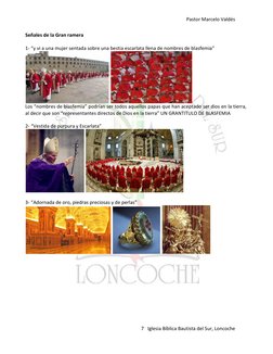 Pastor Marcelo Valdés 
 
7   Iglesia Bíblica Bautista del Sur, Loncoche 
 
Señales de la Gran ramera 
 
1- “y vi a una mujer