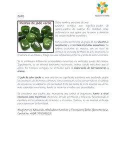 JADE 
Dicho nombre proviene de una 
palabra 
antigua 
que 
significa piedra 
de 
ijada o piedra de cadera. En realidad, hac