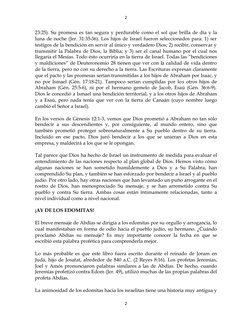2
2
23:25). Su promesa es tan segura y perdurable como el sol que brilla de día y la
luna de noche (Jer. 31:35-36). Los hijos