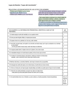 Leyes de Newton: “Leyes del movimiento”
RELACIONA LOS ENUNCIADOS DE LAS LEYES CON NOMBRE
▪Primera Ley de Newton (Ley de la In