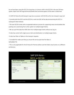 As we have been using the SCC1 for long time, it is time to shift to the SCC1N in the new S4 Hana 
system. Apart from the hug