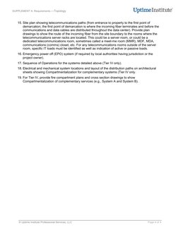 SUPPLEMENT A: Requirements —Topology 
© Uptime Institute Professional Services, LLC 
 
Page 4 of 4 
15. Site plan showing tel