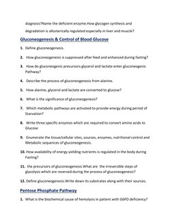 diagnosis?Name the deficient enzyme.How glycogen synthesis and 
degradation is allosterically regulated especially in liver a