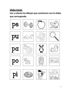 3
Sílaba
Inicial.
Lee y colorea los dibujos que comiencen con la sílaba
que corresponde.