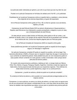 Las películas están ordenadas por género y por año lo que hace que sea muy fácil de usar.
Puedes ver la película Campeonex en