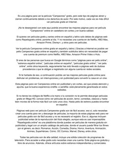 Es una página para ver la película “Campeonex” gratis, pero este tipo de páginas abren y
cierran continuamente debido a los d