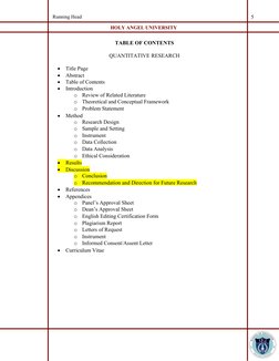 HOLY ANGEL UNIVERSITY
Running Head
5
TABLE OF CONTENTS
QUANTITATIVE RESEARCH

Title Page

Abstract

Table of Contents

In