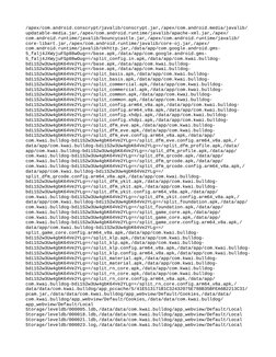 /apex/com.android.conscrypt/javalib/conscrypt.jar,/apex/com.android.media/javalib/
updatable-media.jar,/apex/com.android.runt