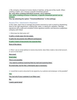 4. My company chooses to invoice clients in batches, at the end of the month. When 
creating a batch, can I choose a specific