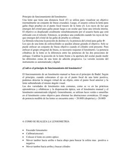 Principio de funcionamiento del lensómetro:
Una lente que tiene una distancia focal (F) se utiliza para visualizar un objetiv