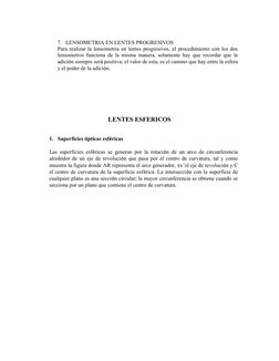 7.   LENSOMETRIA EN LENTES PROGRESIVOS  
Para realizar la lensometria en lentes progresivos, el procedimiento con los dos
len