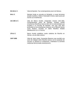 50-134 d. C.
Vida de Epicteto. Fue contemporáneo joven de Séneca.
94 d. C.
Epicteto funda su escuela en Nicópolis, a cuyas le