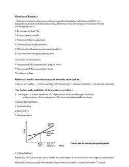 Overview of Robotics:-
"Robotics"isdefinedasthescienceofdesigningandbuildingRobotswhicharesuitableforreal
lifeapplicationina