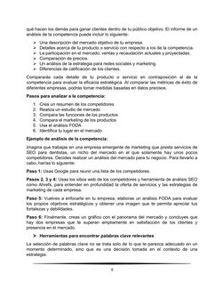 qué hacen los demás para ganar clientes dentro de tu público objetivo. El informe de un
análisis de la competencia puede incl