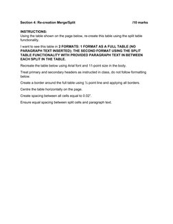 Section 4: Re-creation Merge/Split
/10 marks
INSTRUCTIONS:
Using the table shown on the page below, re-create this table usin