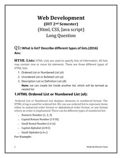 1 
 
Made By:Maryam Ayub 
 
Web Development 
(DIT 2nd Semester) 
(Html, CSS, Java script) 
Long Question 
 
Q1: What is list?