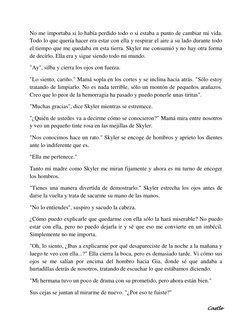 Castle 
No me importaba si lo había perdido todo o si estaba a punto de cambiar mi vida. 
Todo lo que quería hacer era estar